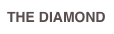 THE DIAMOND