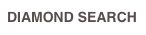 DIAMOND SEARCH