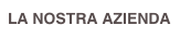 LA NOSTRA AZIENDA