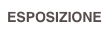 ESPOSIZIONE